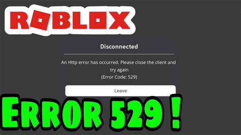 roblox code 529|roblox error 529 fix.